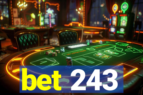 bet 243